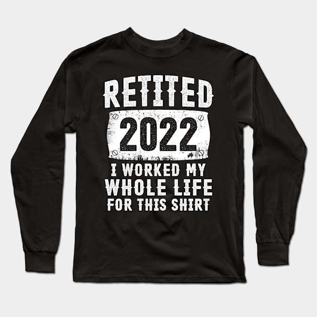 Retired 2022 Funny Daddy Retirement Humor Gift Long Sleeve T-Shirt by Penda